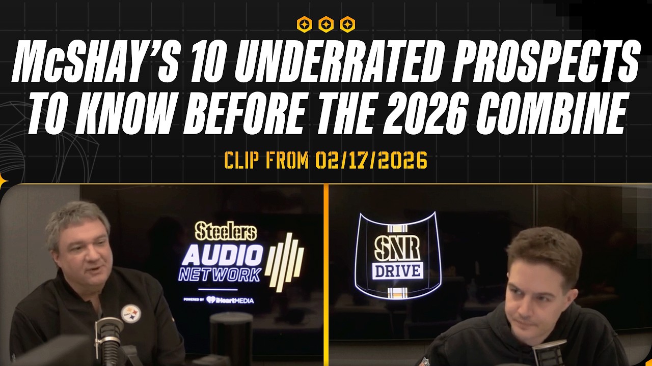 10 Underrated Prospects to Know Before the 2026 Combine | SNR Drive | Pittsburgh Steelers