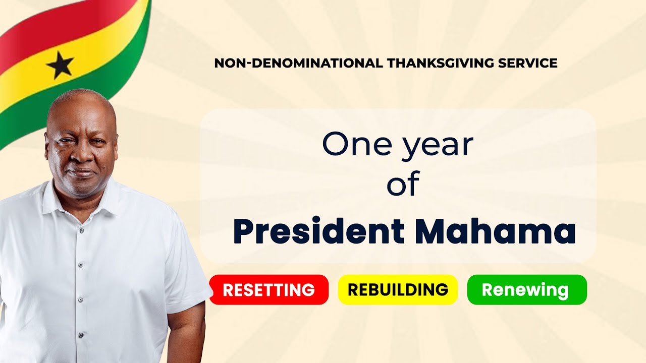 LIVE: PRESIDENCY HOLDS THANKSGIVING SERVICE TO MARK PRESIDENT MAHAMA'S FIRST YEAR