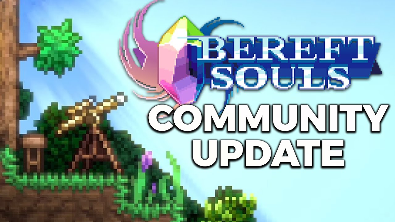 ОБНОВЛЕНИЕ СООБЩЕСТВА BEREFT SOULS!