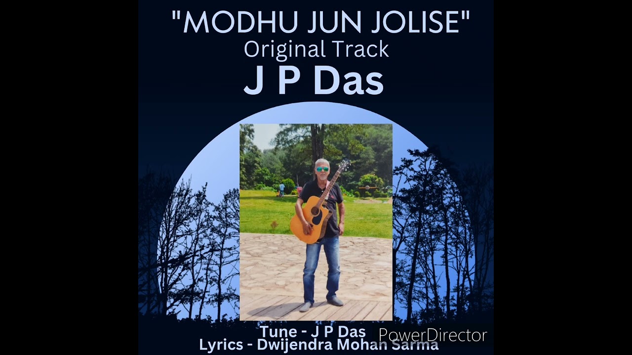 Modhu Jun Jolise (Original Track) / J P Das / Tune - J P Das / Lyrics - Dwijendra Mohan Sarma
