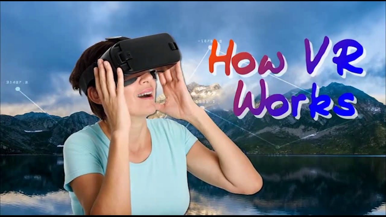 Action 10. Module 3  How VR Works