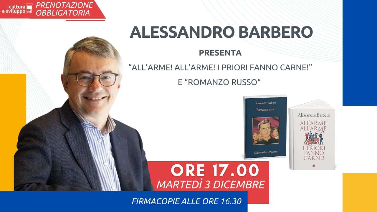 Alessandro Barbero presenta &ldquo;Romanzo russo&ldquo; e &ldquo;All&rsquo;arme! All&rsquo;arme! I priori fanno carne!