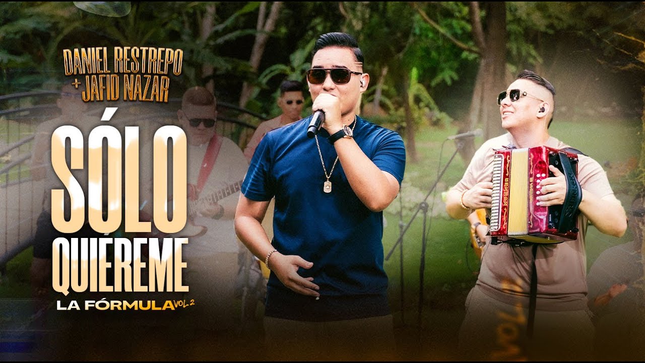 Solo Quiéreme - Daniel Restrepo & ⁨@JafidNazar - #EnVivo