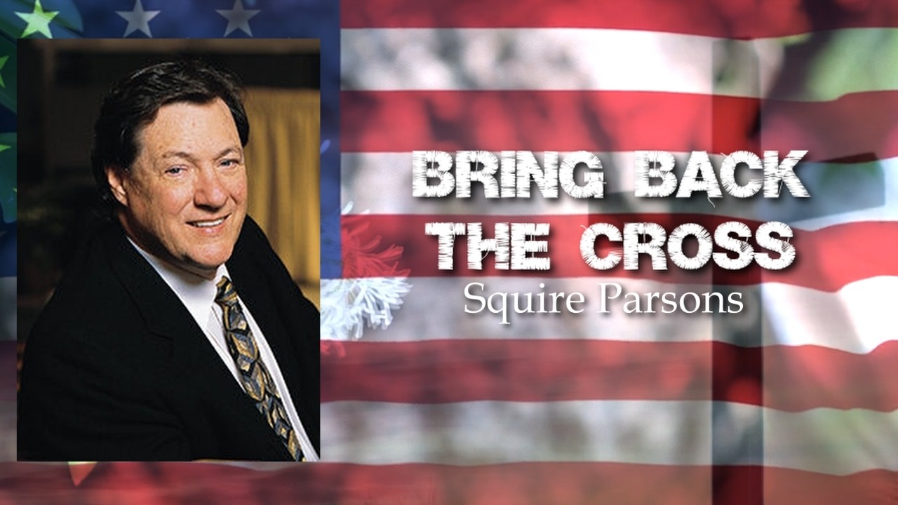 Bring Back The Cross by Squire Parsons Lyric Video