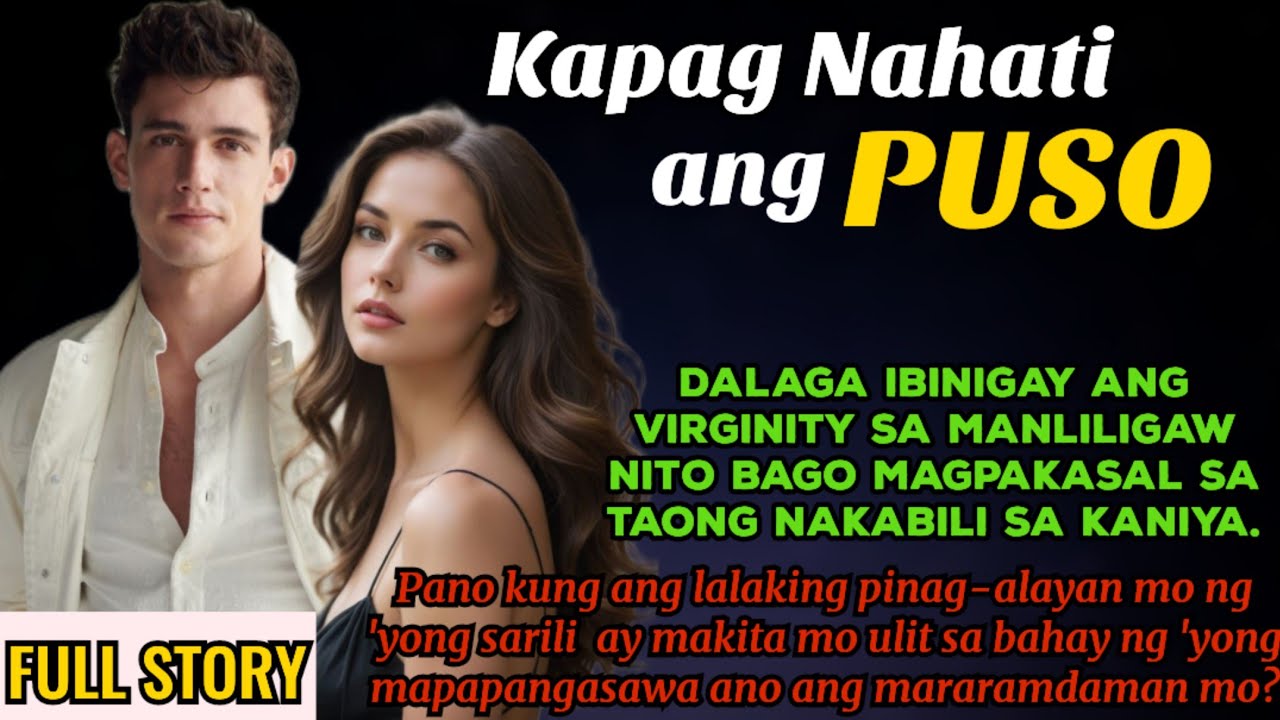 FULLSTORY|HINDI AKALAIN NG DALAGA NA MAGTATAGPO PA SILA NG MAHAL NITO SA MATANDANG NAKABILI SAKANIYA