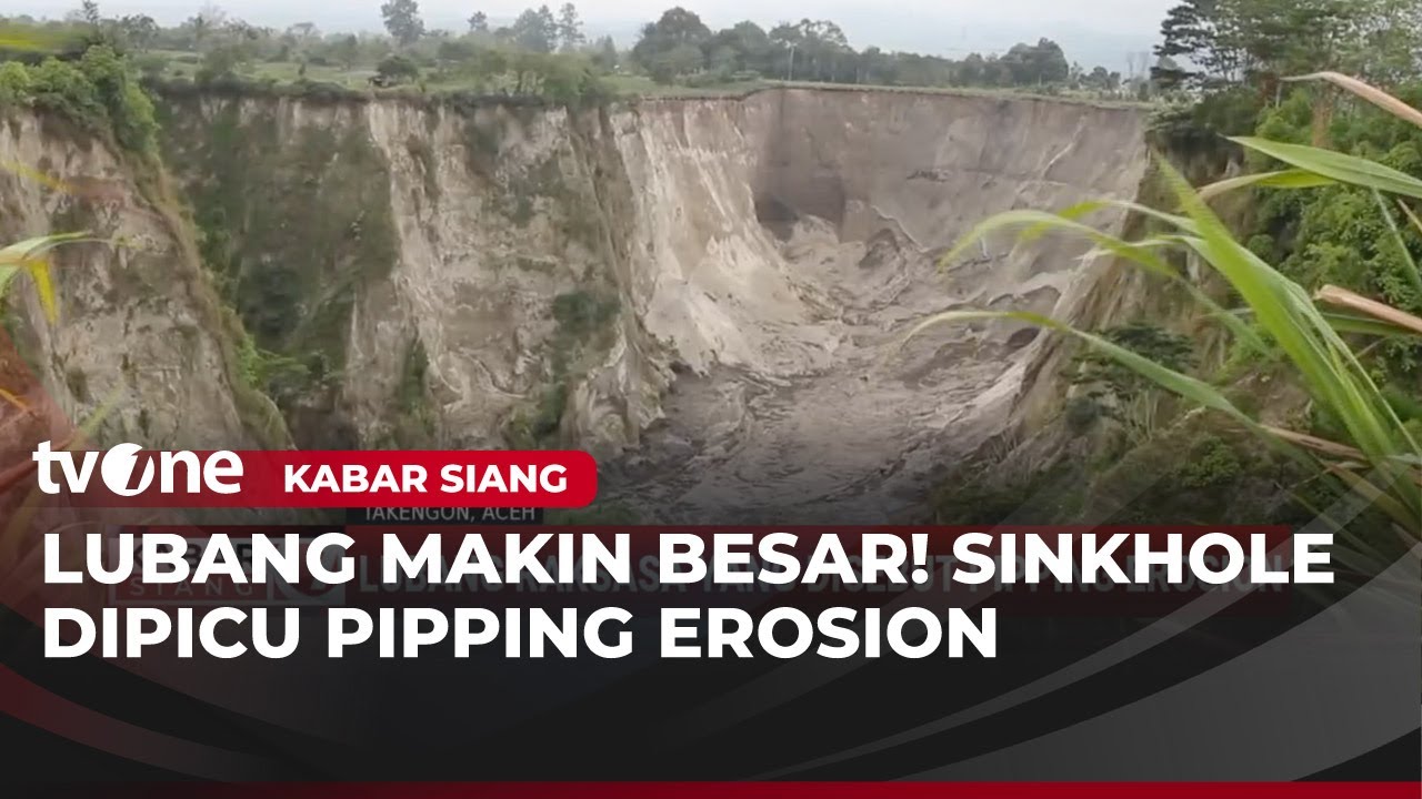 Fenomena 'Sinkhole' di Aceh Tengah Terus Terjadi, Ini Penyebabnya | Kabar Siang