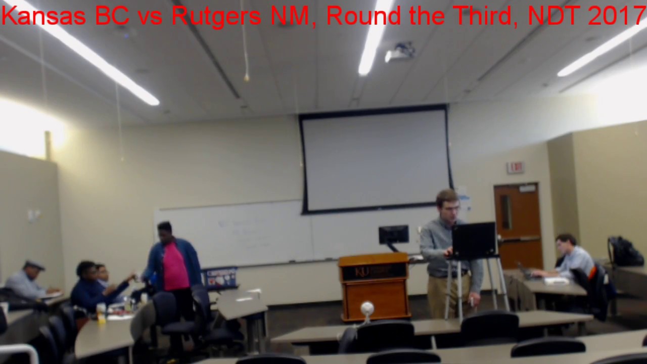 Kansas BC vs Rutgers NM, Round the Third, NDT 2017
