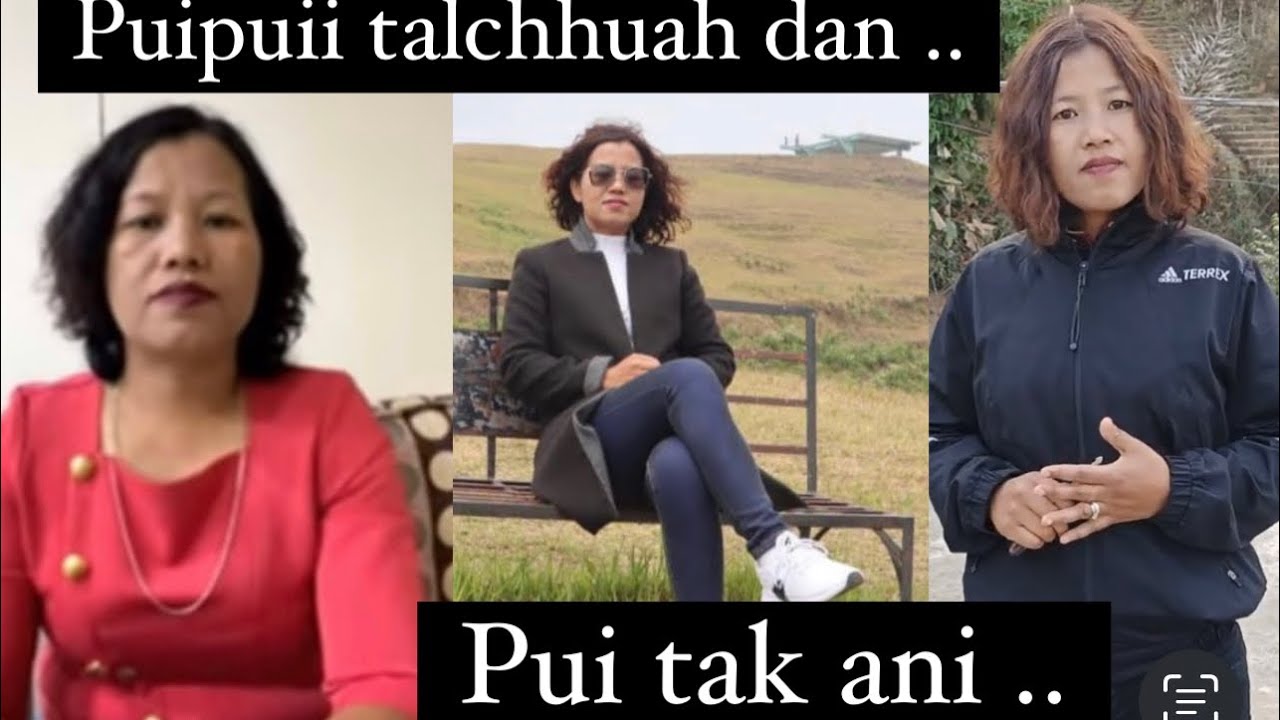 NUPUI PAWH 4 TE ANEI THIN Engtin nge ni zel..A PIANTHAR SAN DAIH SIA. 8131821693 and 9862368542