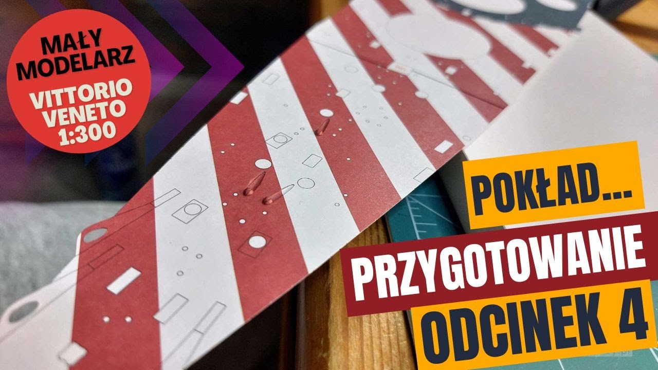 Modelarstwo kartonowe. Przygotowanie pokładu w modelu okrętu Vittorio Veneto