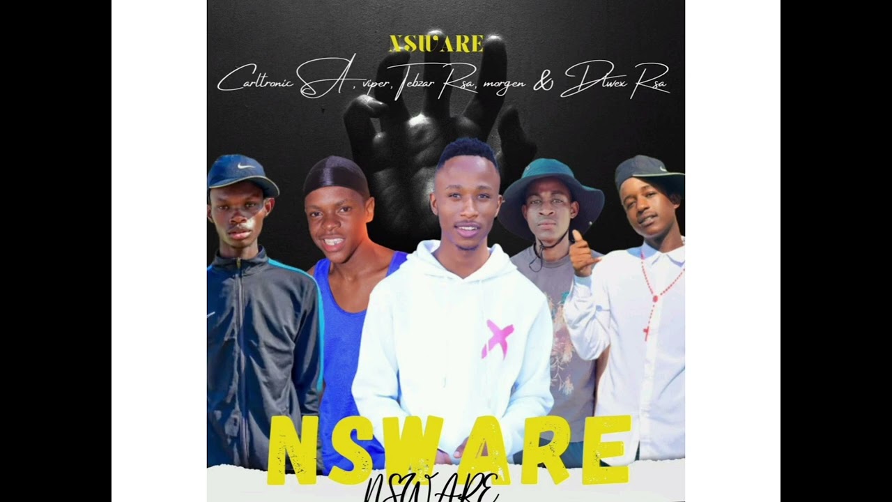 Nsware. Carltronic SA x ViperRsa x Morgan ft Tebzar Rsa and Dlwex Rsa