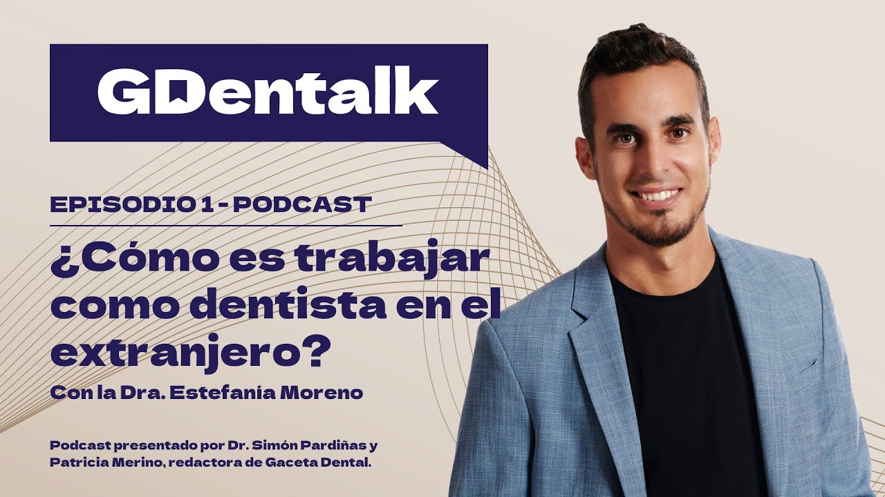 Ep.1 ¿Cómo es TRABAJAR como DENTISTA en el EXTRANJERO? - GDentalk