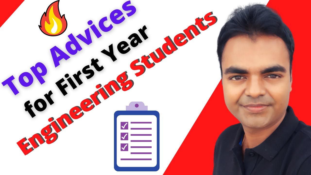 What Advice Would you Give to First Year Engineering Student, Best Tips for Engineering Students