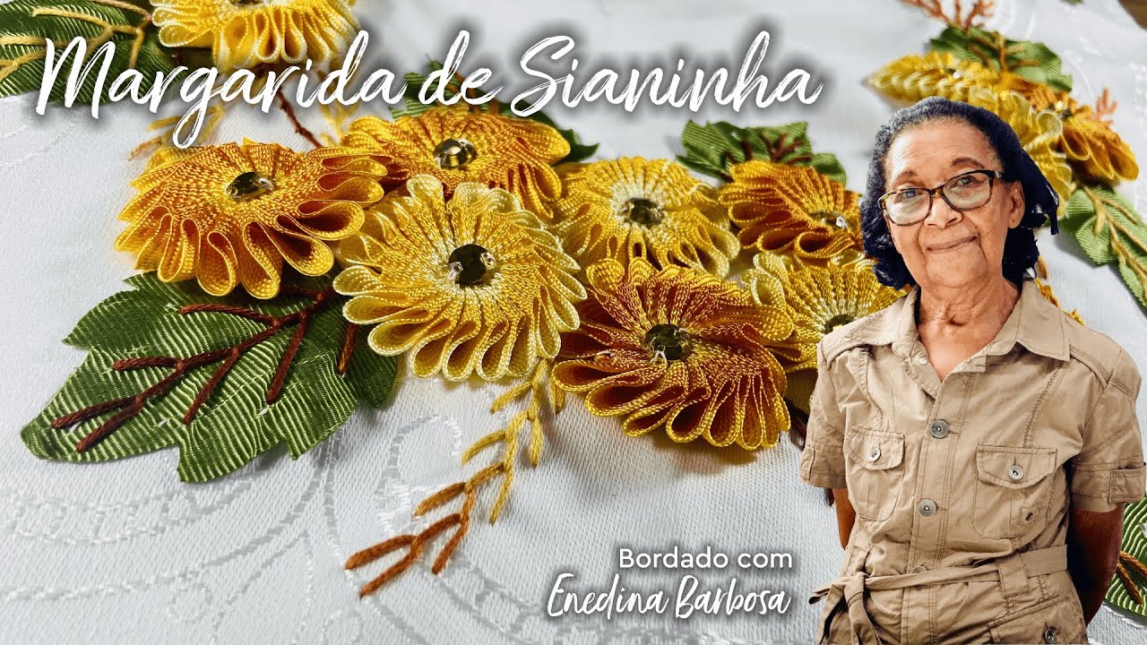 Bordado de Margarida com Sianinha - Enedina Barbosa