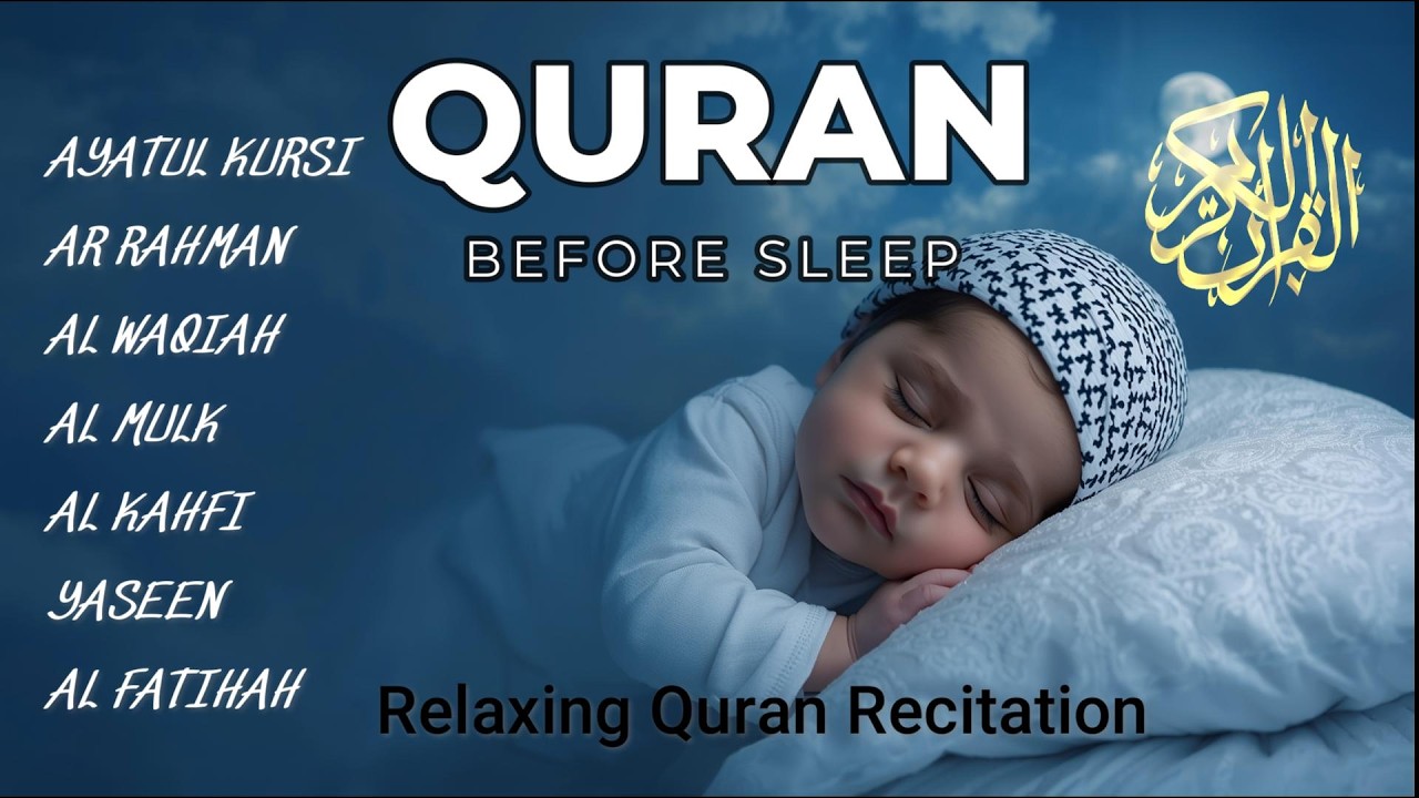 🌙 Uyqu uchun Qur'on | Sokinlashtiruvchi oyatlar | Oyat Kursiy, Yasin, Ar-Rahmon, Al-Waqiah