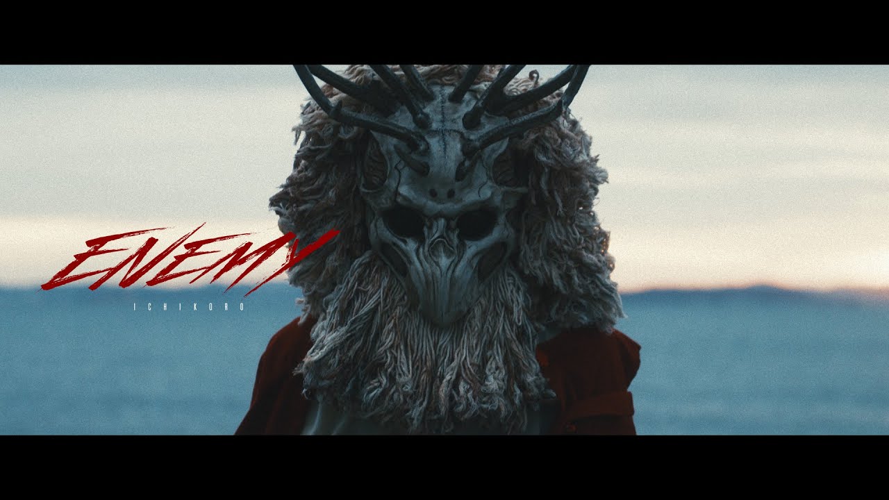ichikoro - Enemy (Official Music Video)