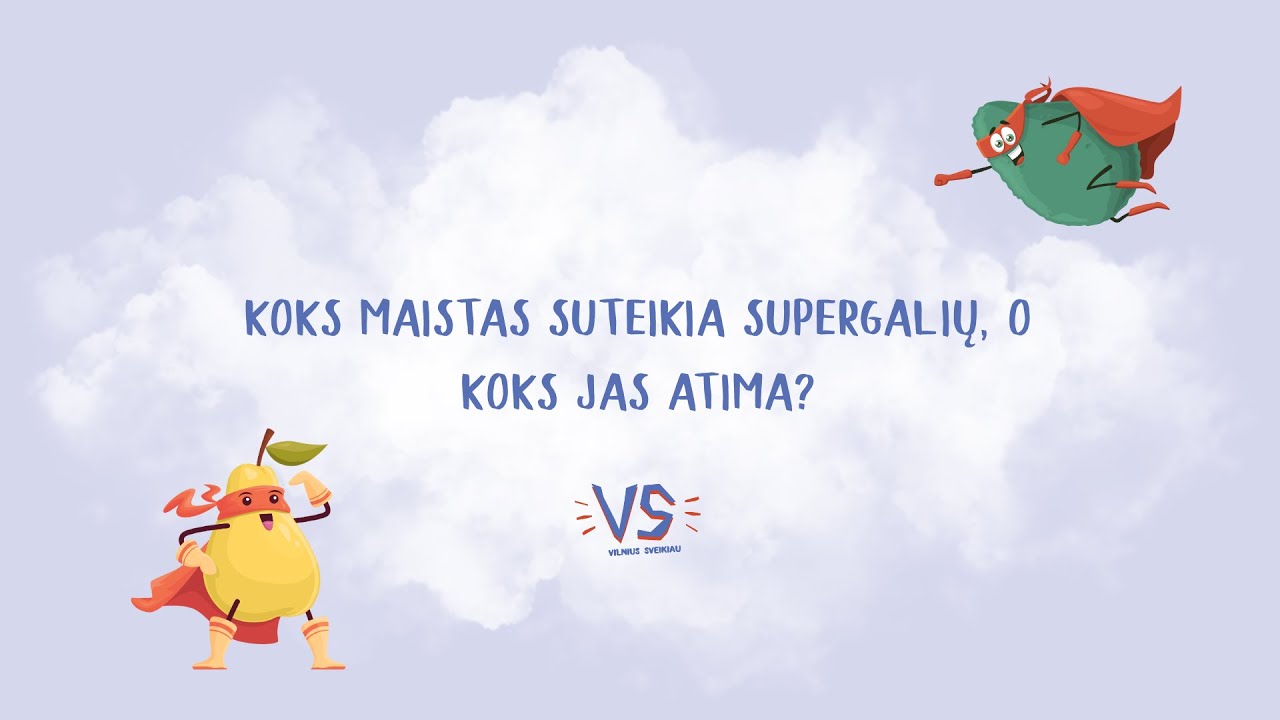 Koks maistas suteikia supergalių, o koks jas atima? | PAMOKA VAIKAMS