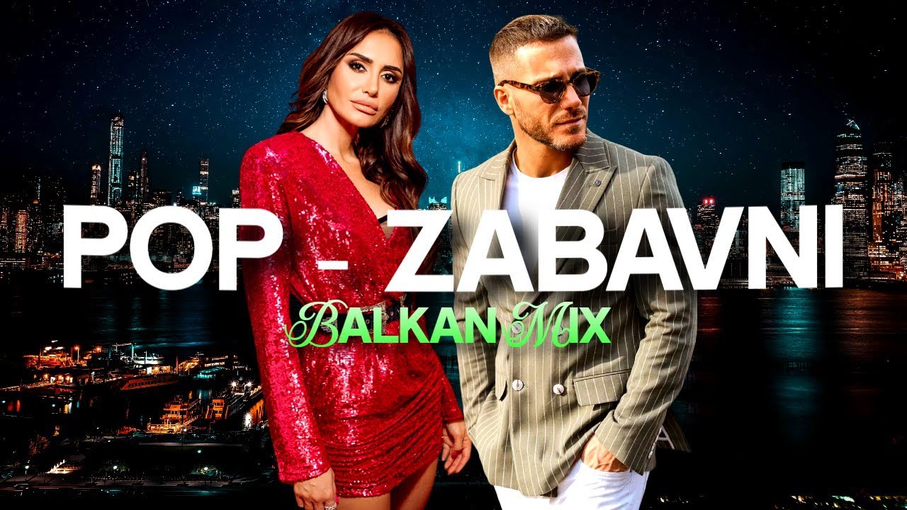 BALKAN POP-ZABAVNI MIX 4 (Saša Kovačević, Emina Jahovic..)