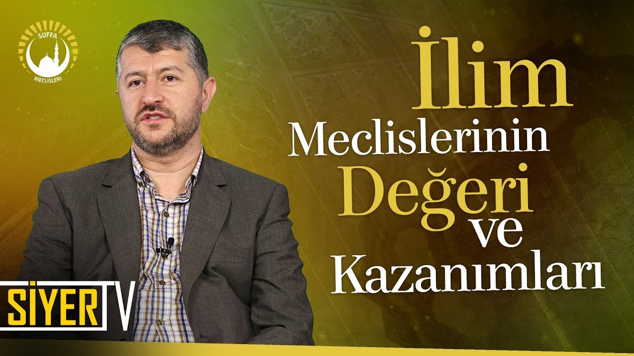 İlim Meclislerinin Değeri ve Kazanımları | Muhammed Emin Yıldırım