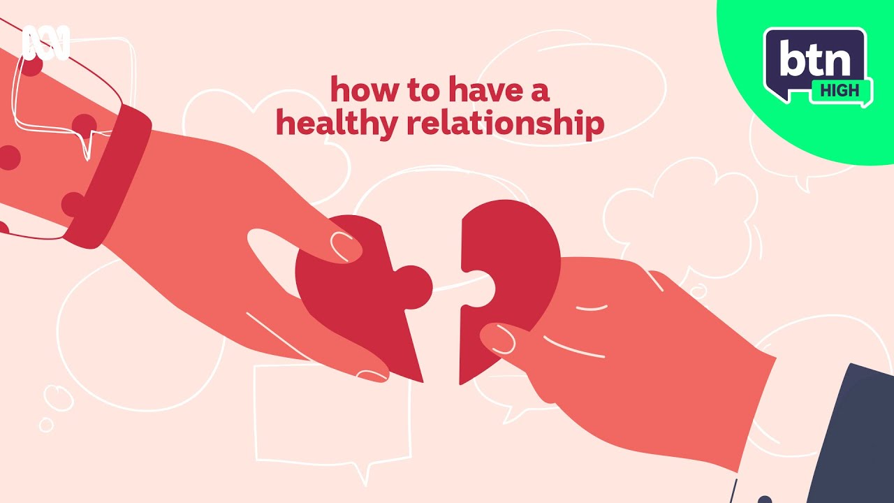 What is a healthy relationship? | BTN High