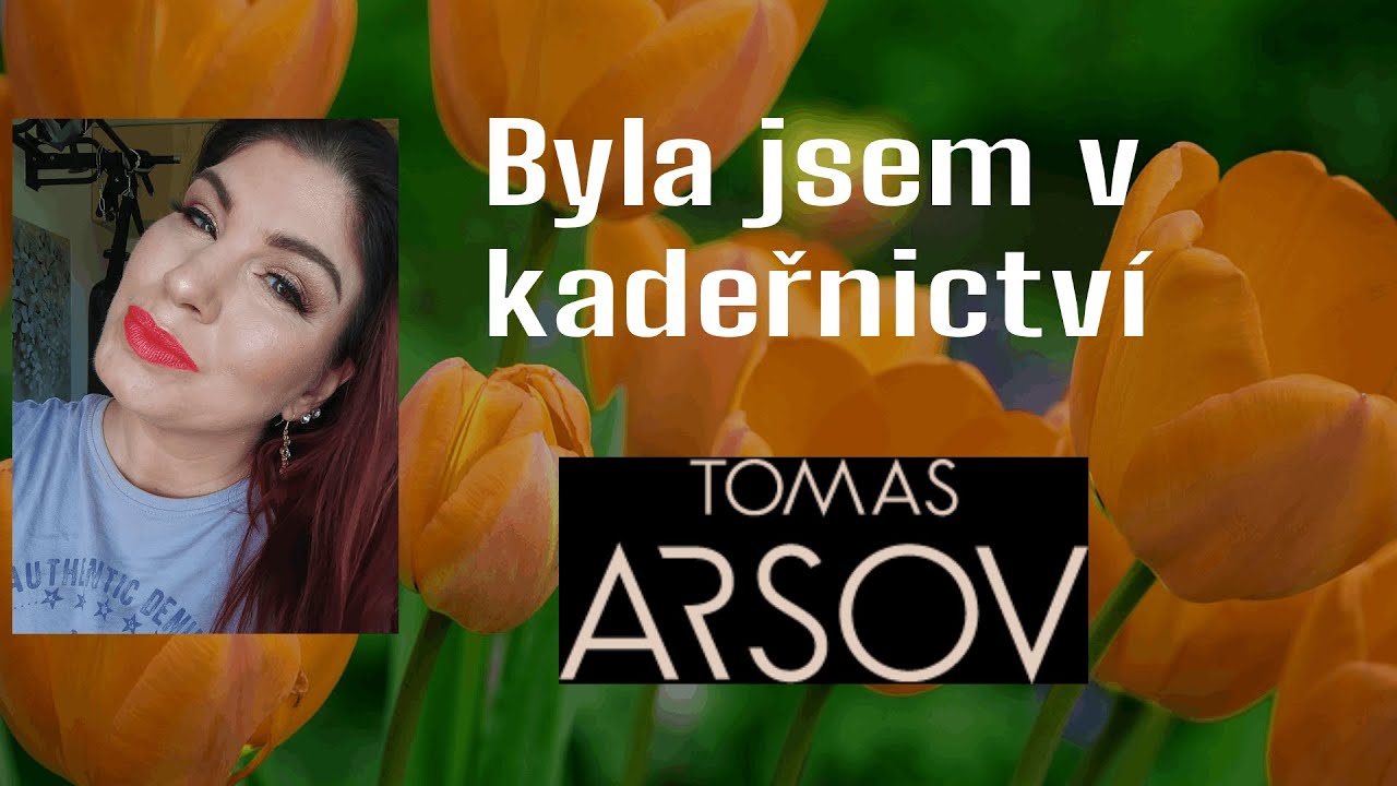 Byla jsem v kadeřnictví TOMAS ARSOV - Jak jsem dopadla?....