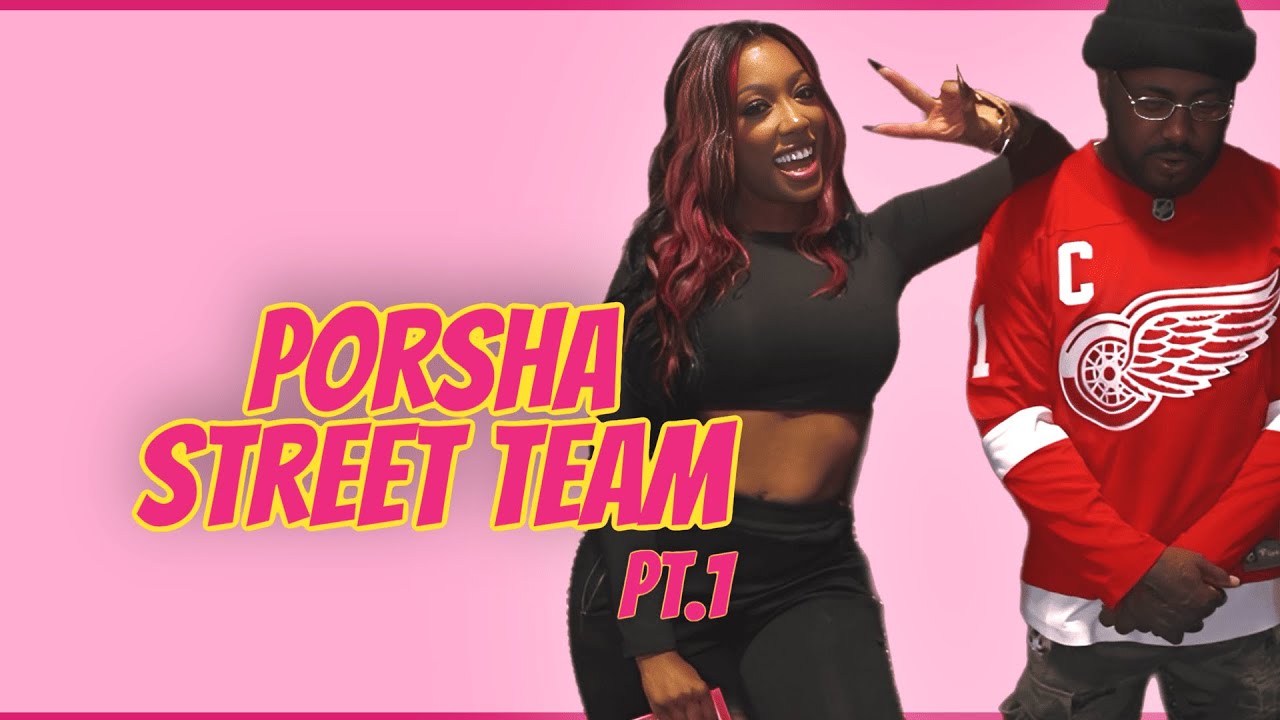 Porsha Street Team PART 1 🔥😂✨