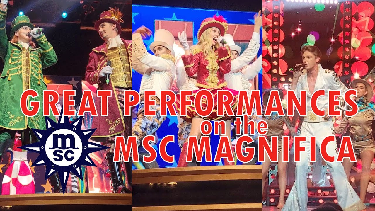 Theatrical Shows on the MSC Magnifica November 2023 - Bits and Pieces -  Amazing Talent and Costumes