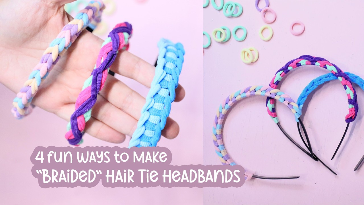 4 Ways to Craft Braided Hair Tie Headbands | Pony Holder Headband Tutorial