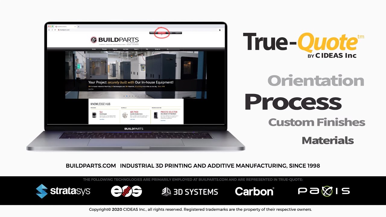 Buildparts by CIDEAS Inc. Presents: True-Quote an Online Advanced Quoting Tool for 3D Printing.