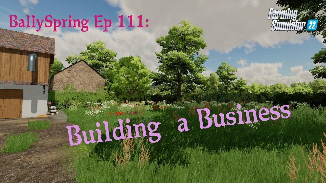 BallySpring | Ep 111: Building a Business | FS22 | Vintage Survival | Let's Play | Console | PS5