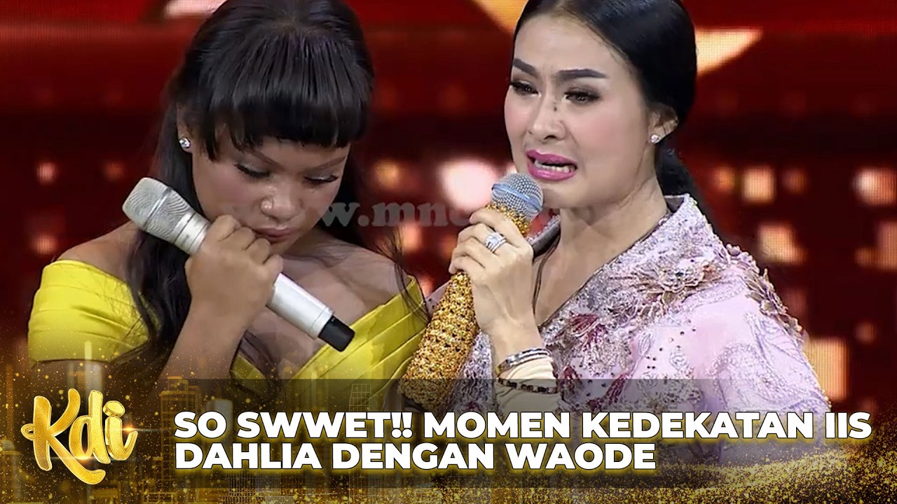 So swwet!! Momen kedekatan Iis Dahlia dengan Waode | KONTES DANGDUT INDONESIA