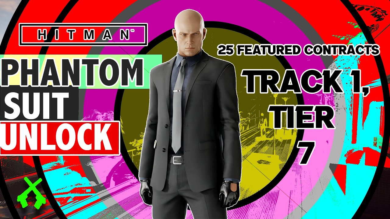 I Completed 35 Featured Contract and Unlock the Phantom Suit in HITMAN WoA