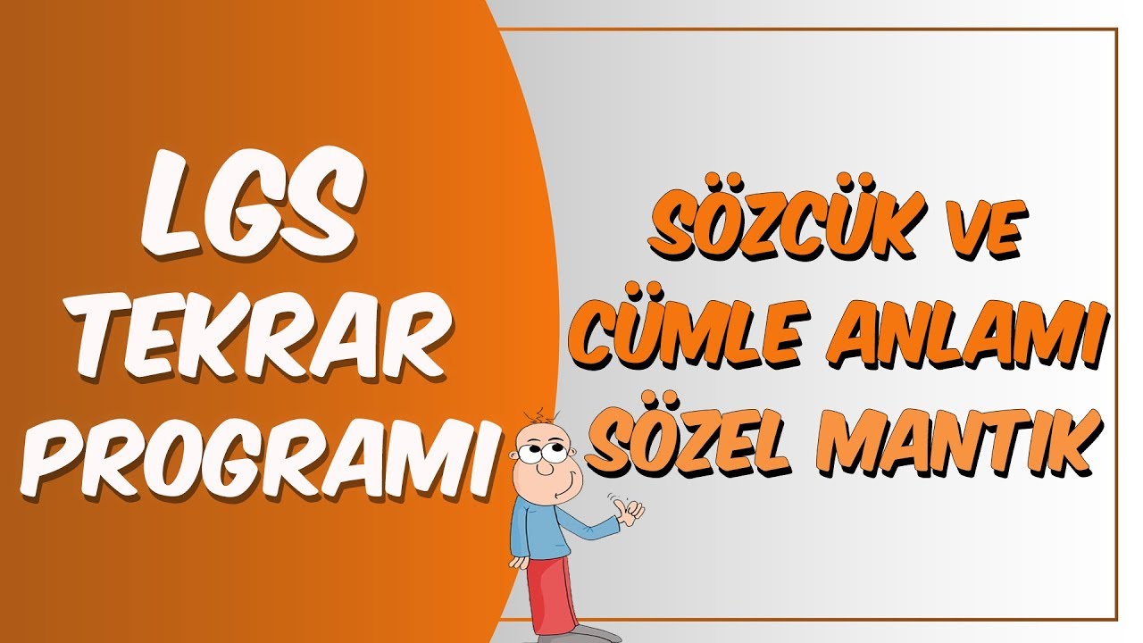 LGS Tekrar Programı Türkçe | Sözcük ve Cümle Anlamı, Sözel Mantık