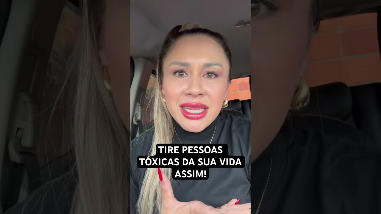 TIRE PESSOAS T&Oacute;XICAS DA SUA VIDA ASSIM! #desenvolvimentopessoal #mentalidade #disciplina #autoimagem