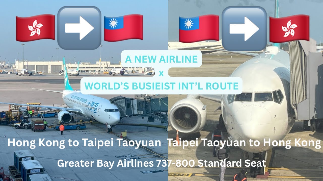 Greater Bay Airlines 737-800 Standard Seat HB702+HB703 Hong Kong to Taipei Taoyuan Roundtrip