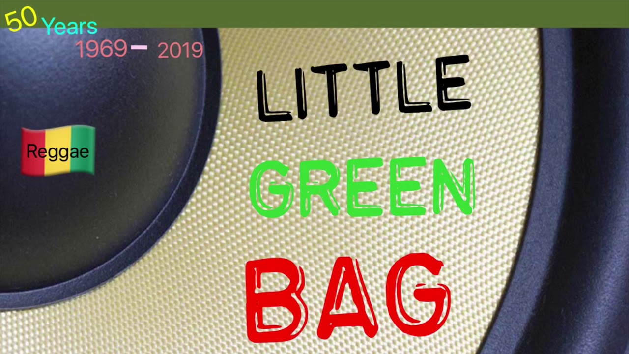 Little Green Bag           Samora & Brother Culture