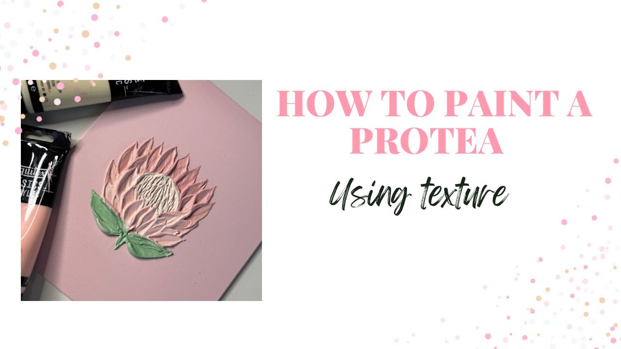 How to paint a protea flower- textured art painting