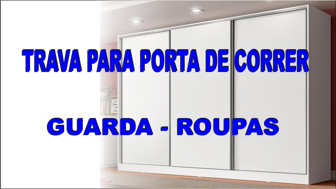 Como travar porta de correr de guarda roupas
