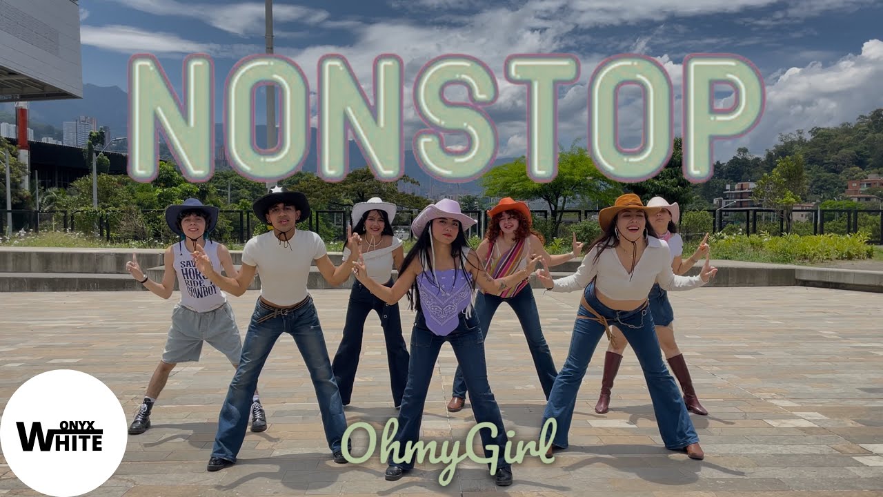 [KPOP IN PUBLIC | COLOMBIA] 'NONSTOP' (살짝 설렜어)  OH MY GIRL(오마이걸) | Dance Cover by WHITE ONYX