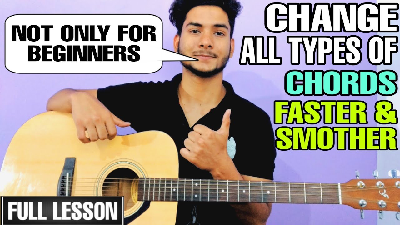 How To Change Chords Smoothly & Quickly | Chords Shifting