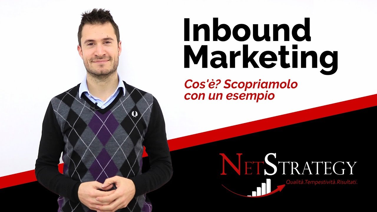 Inbound Marketing: Cos'è? Inbound VS Outbound Marketing? Scopriamolo con un Esempio