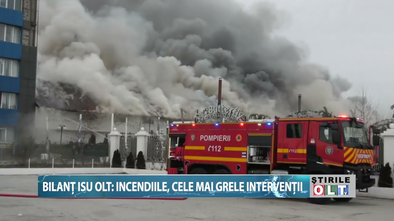 BILANT ISU OLT INCENDIILE CELE MAI GRELE INTERVENTII