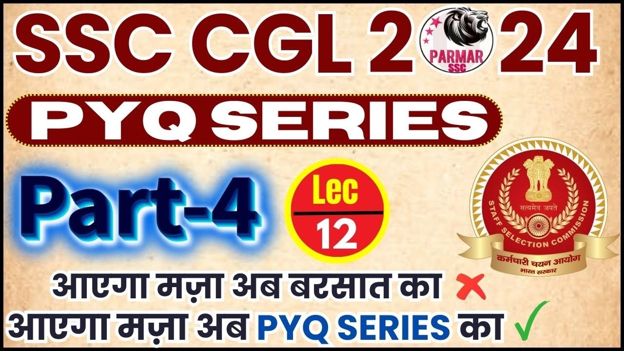 GK FOR SSC CGL 2024 | PYQ SERIES PART 4 | LEC-12 | PARMAR SSC