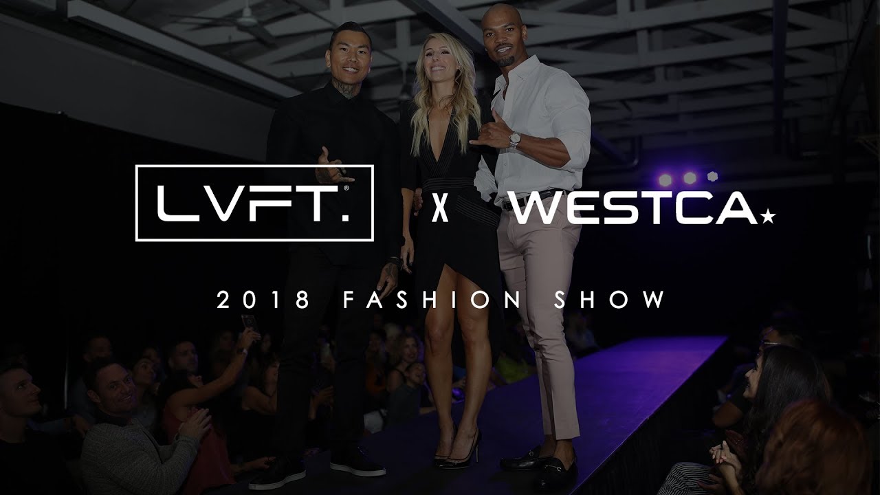 Westca x LVFT. Second Annual Fashion Show
