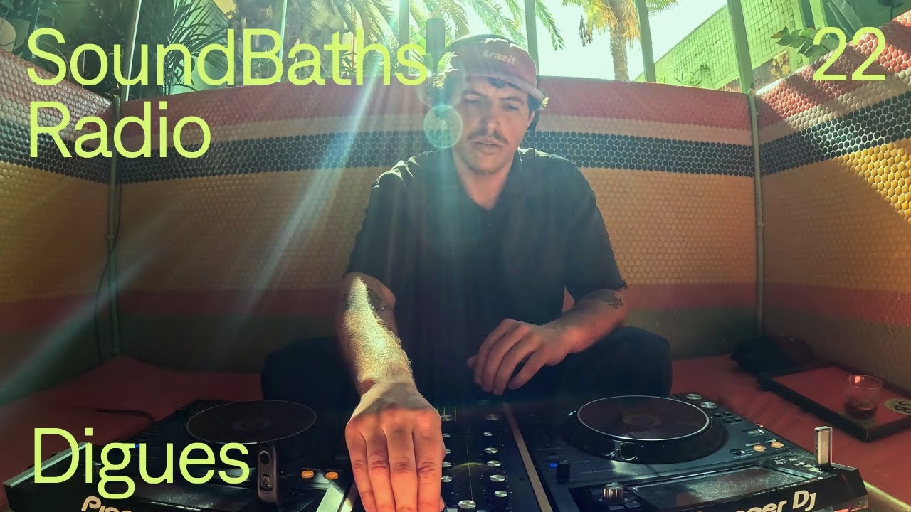 SoundBaths Radio #22 — Digues | Madrid Live DJ Set 2026