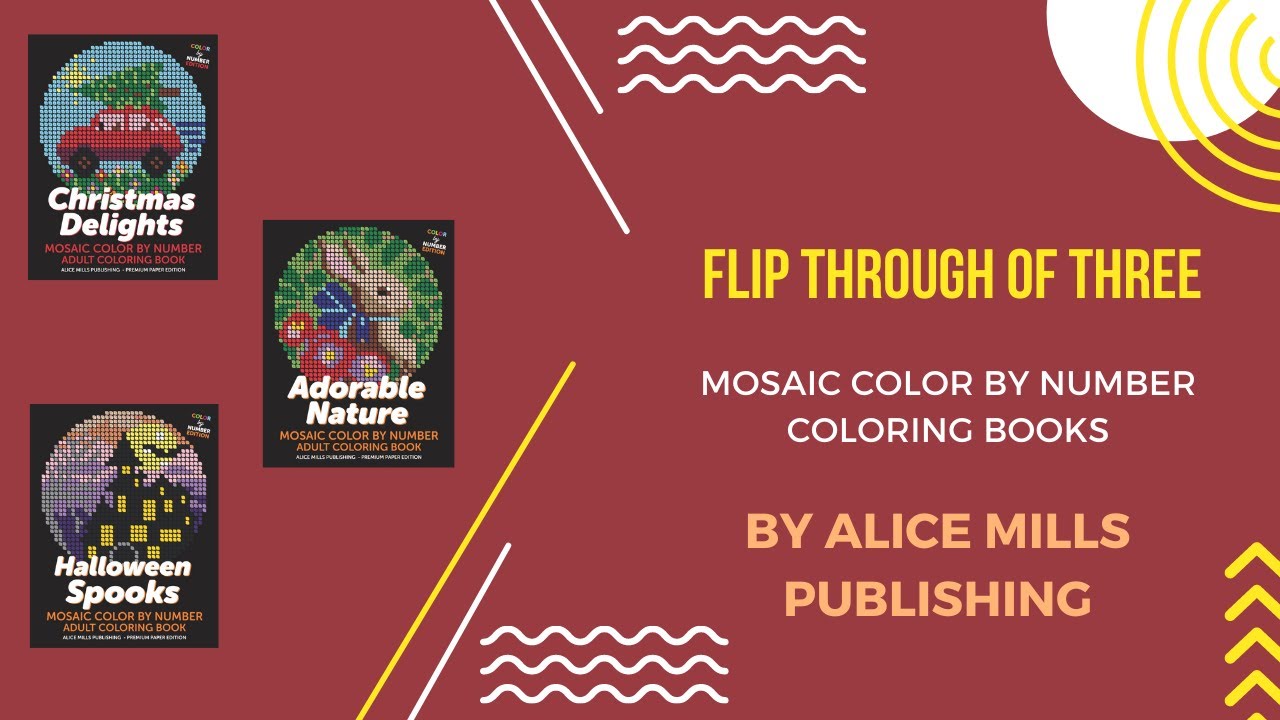 Flip Through of Three Mosaic Color by Number Books by Alice Mills Publishing