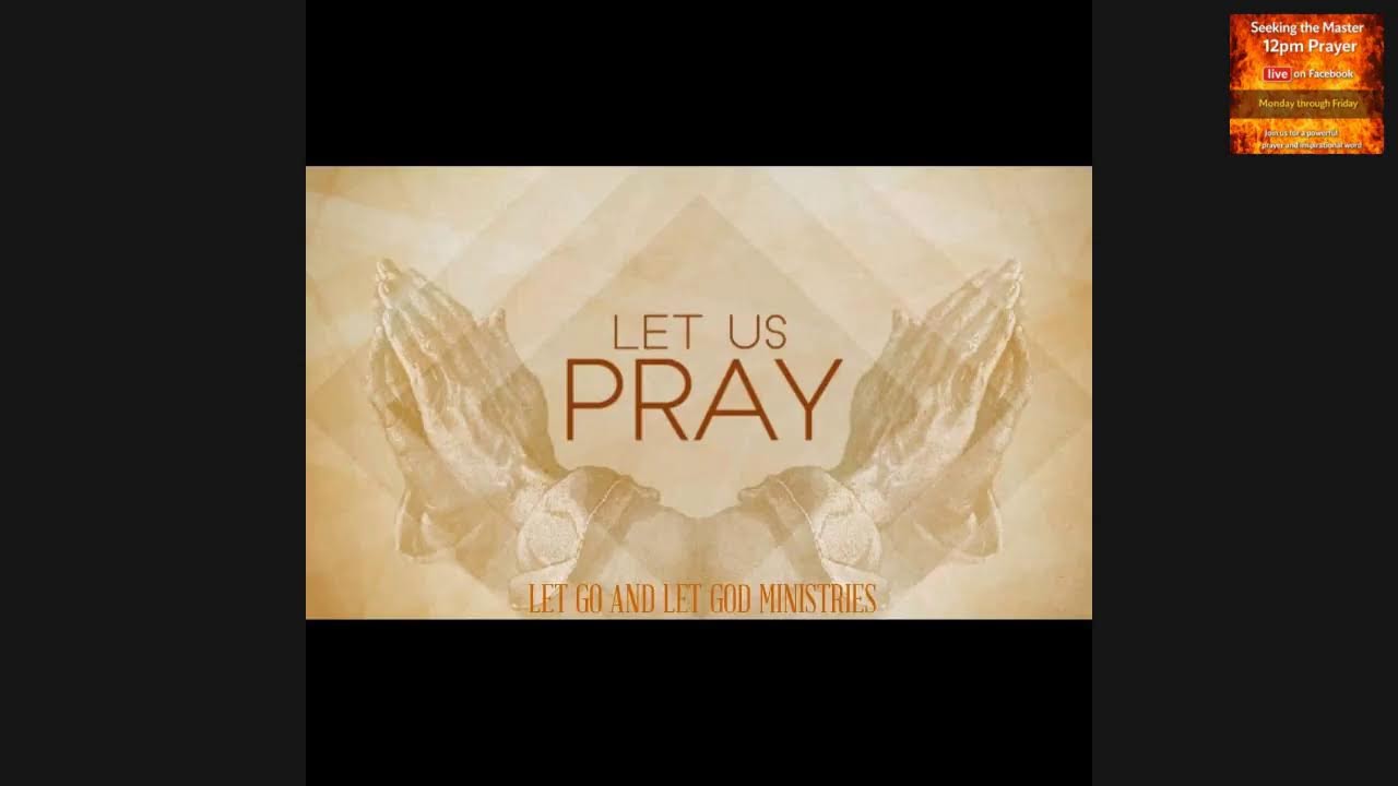 Seeking the master 12pm prayer
