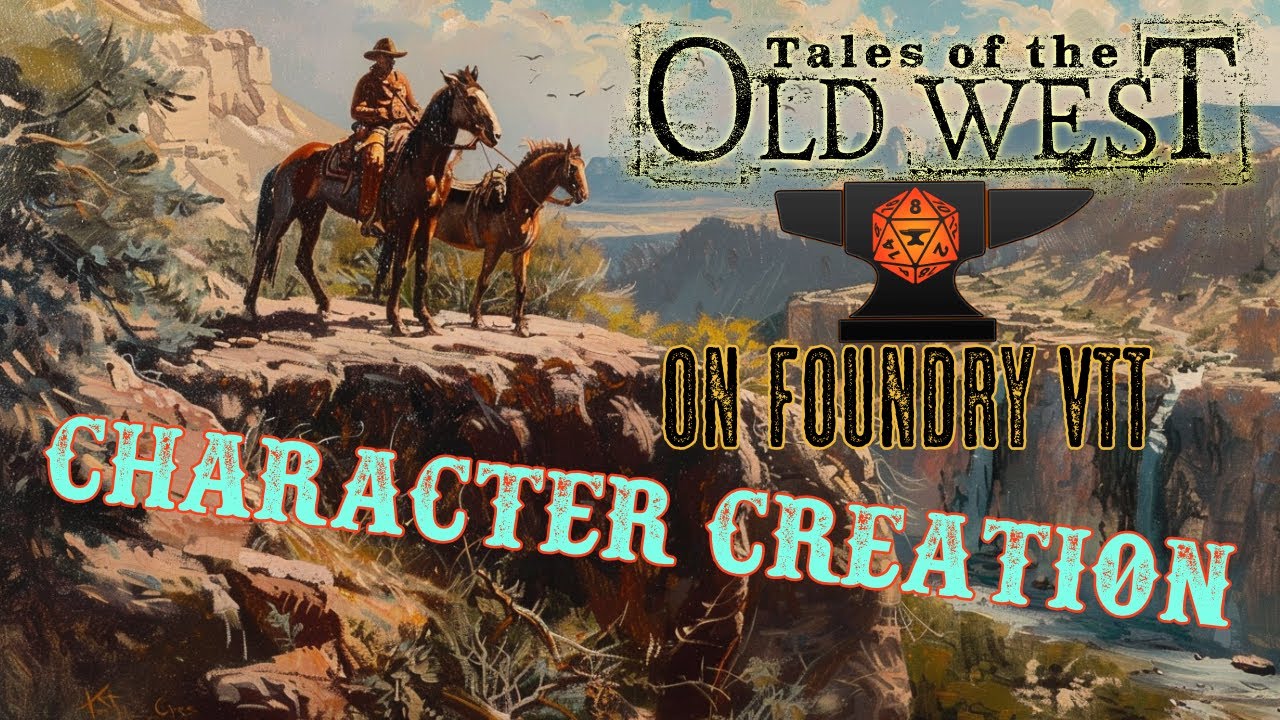 Tales of the Old West + #foundryvtt : Lifepath Character Creation