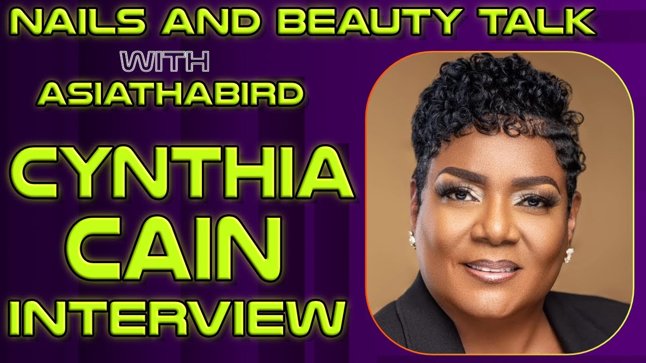 Nails and Beauty Talk with ASIATHABIRD | Founder of Stay Ready Nails Academy Cynthia Cain Interview