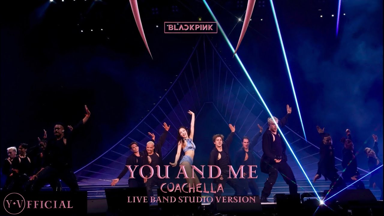 JENNIE  ‘You And Me’  [ Coachella Studio Ver. ] | Y.V