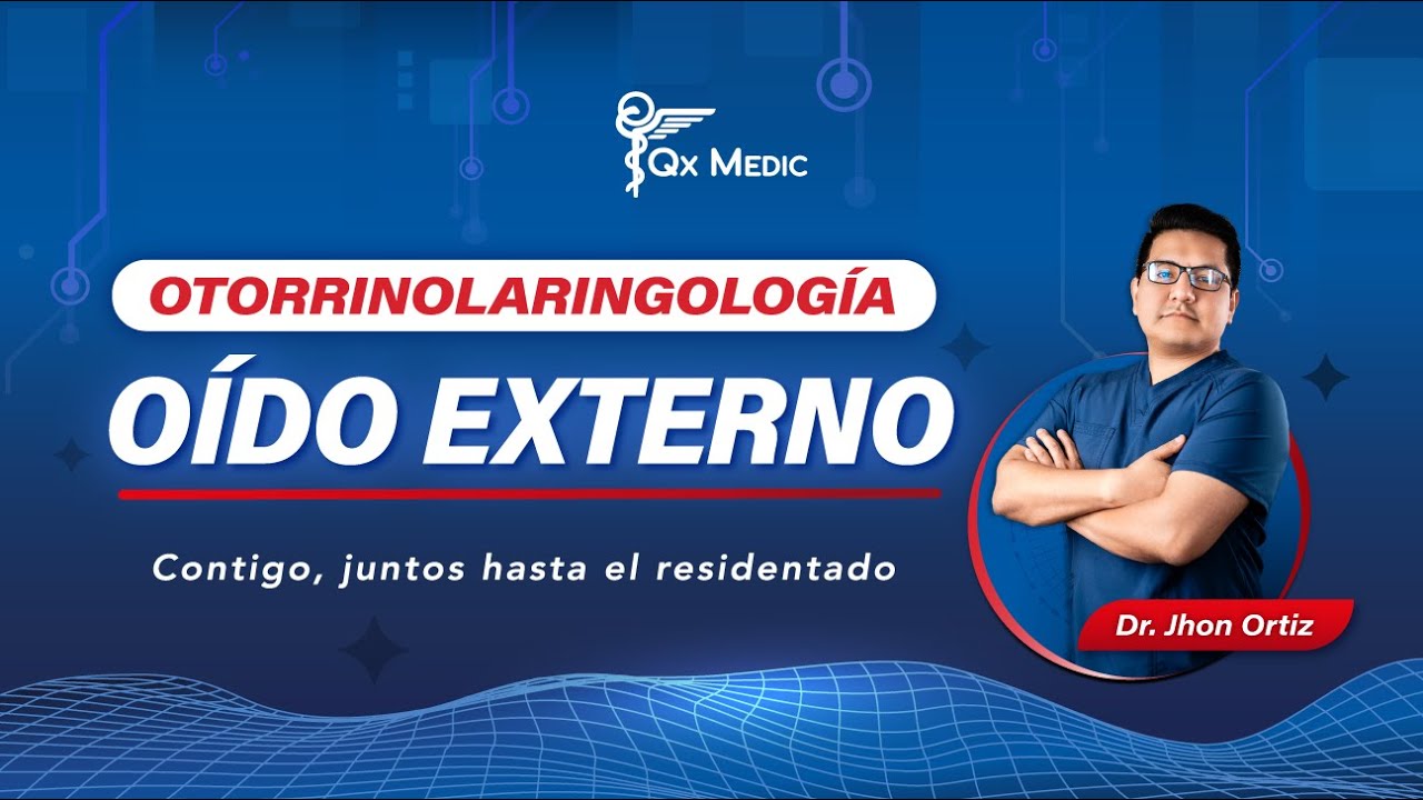 OÍDO EXTERNO: Cuerpos Extraños | Dr. Jhon Ortiz | Otorrinolaringología 🦻